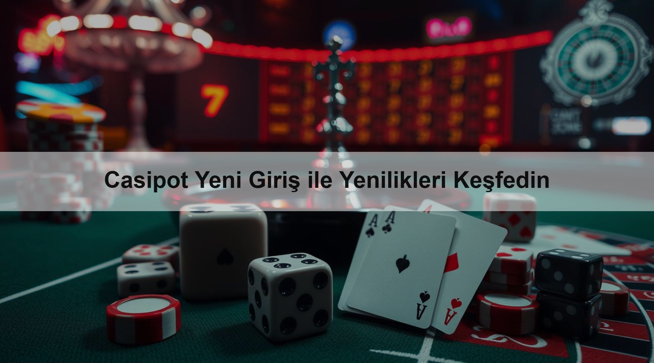 Casipot Yeni Giriş ile Yenilikleri Keşfedin