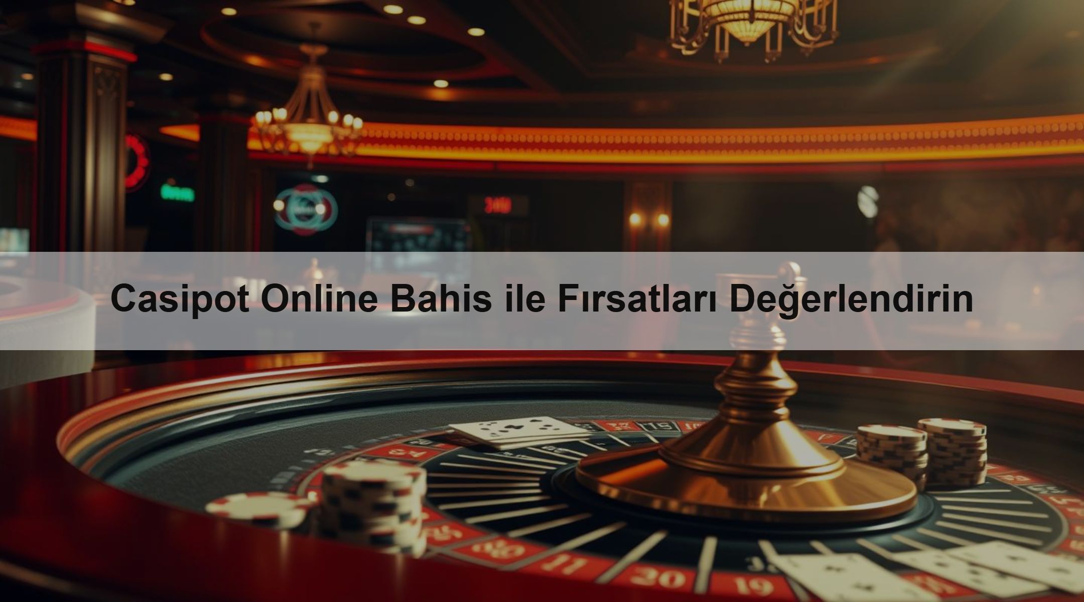 Casipot Online Bahis ile Fırsatları Değerlendirin