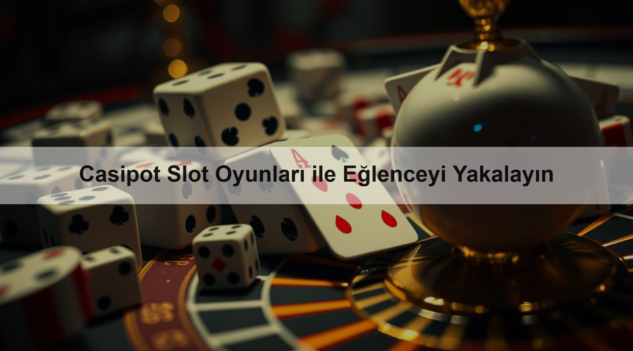 Casipot Slot Oyunları ile Eğlenceyi Yakalayın